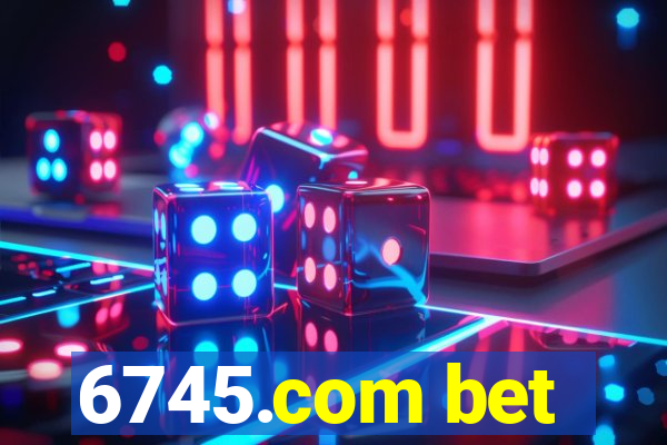 6745.com bet